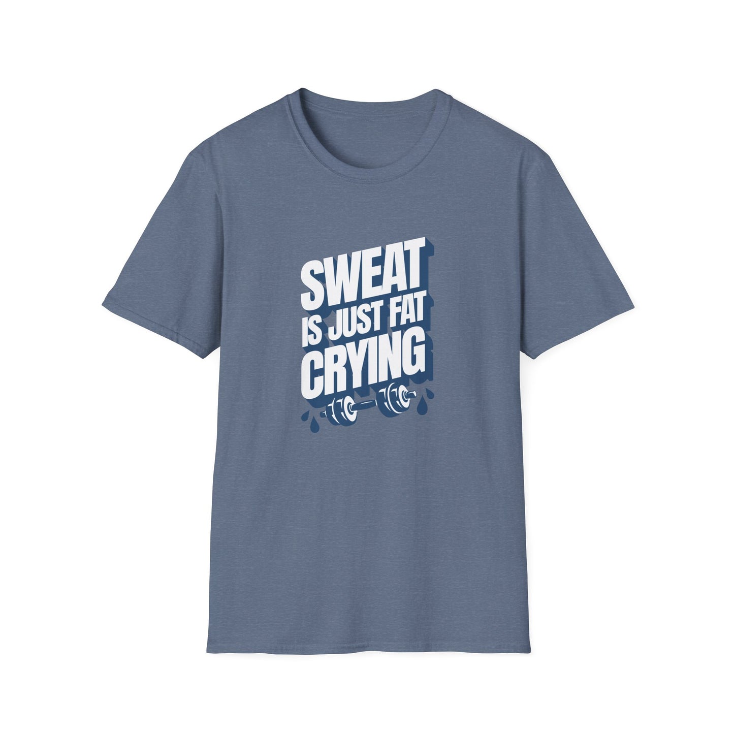 Sweat is Just Fat Crying T-Shirt