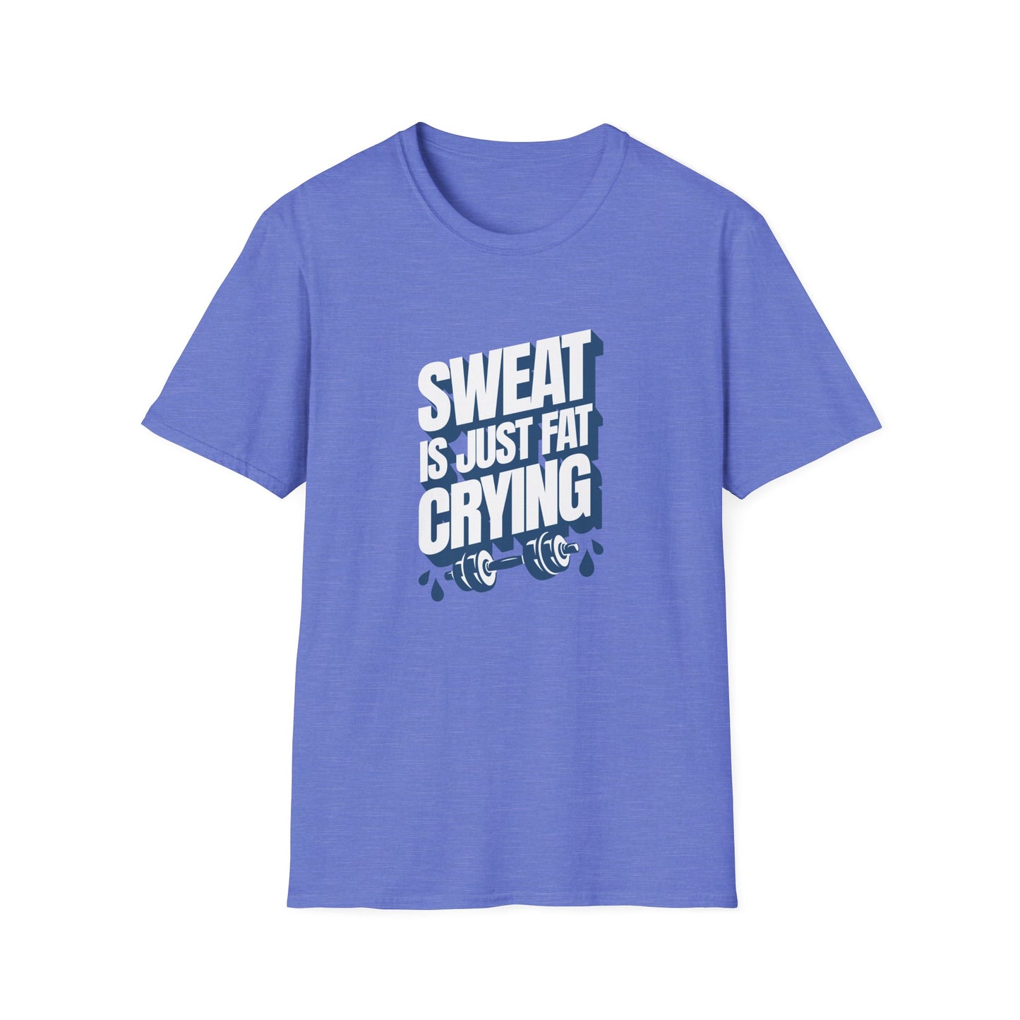 Sweat is Just Fat Crying T-Shirt