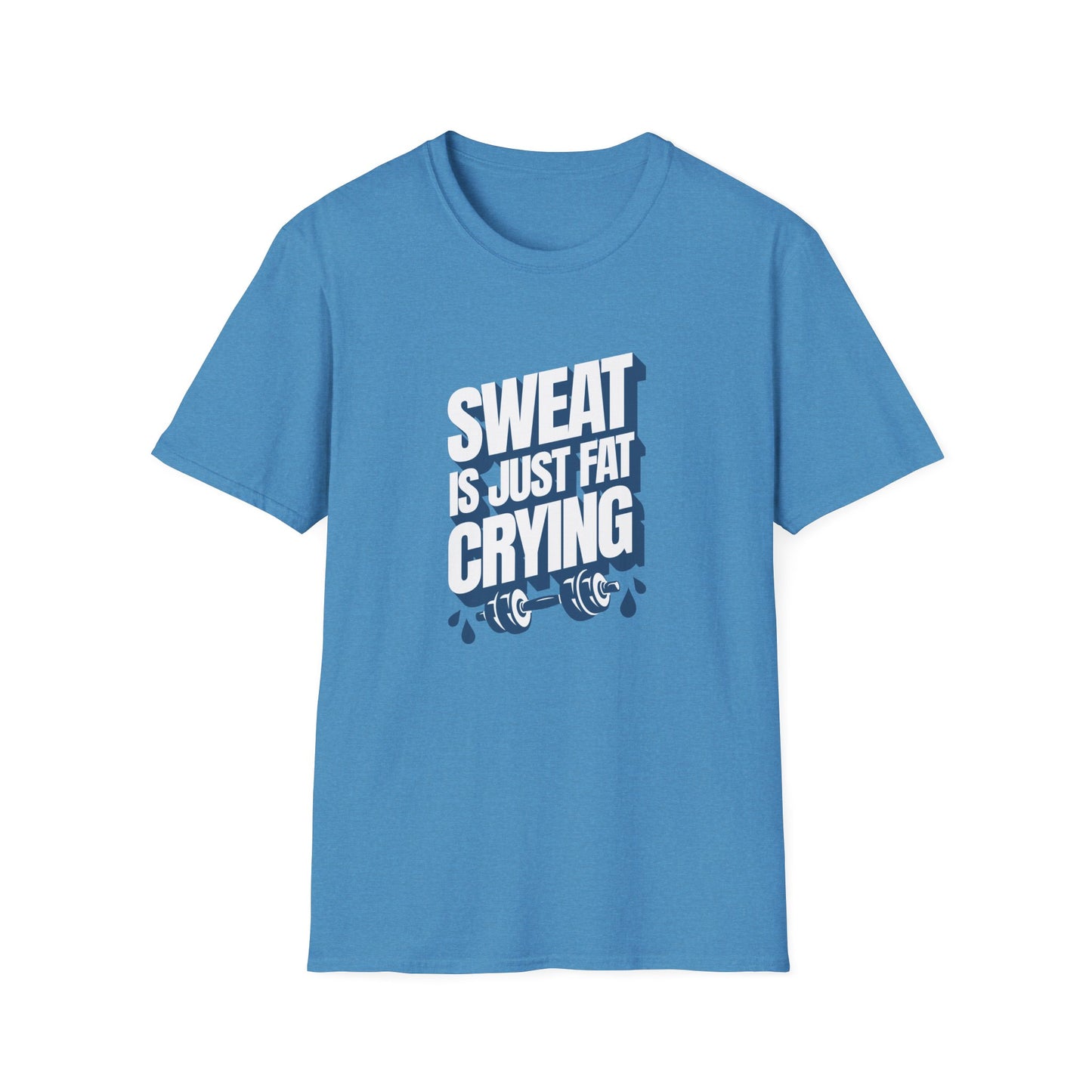 Sweat is Just Fat Crying T-Shirt