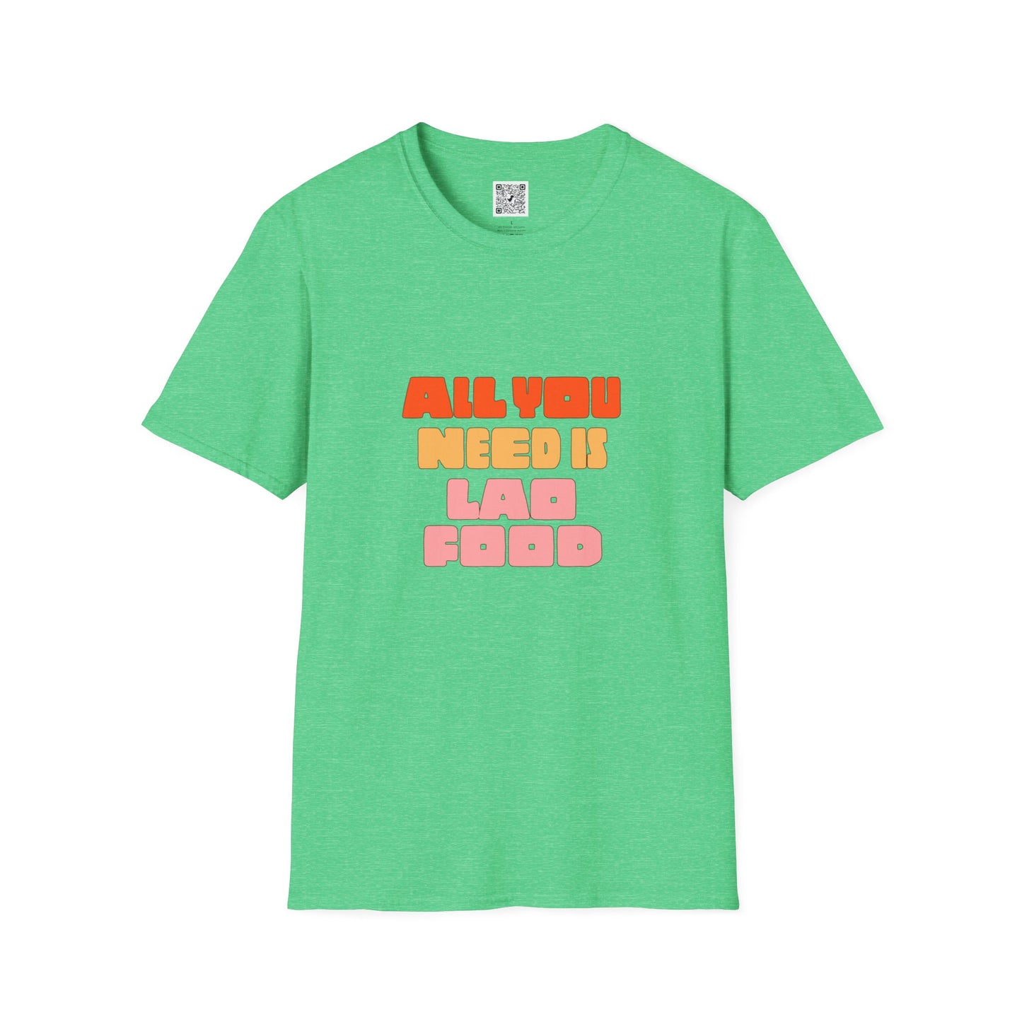 Unisex Softstyle T-Shirt "All You Need is Lao Food"